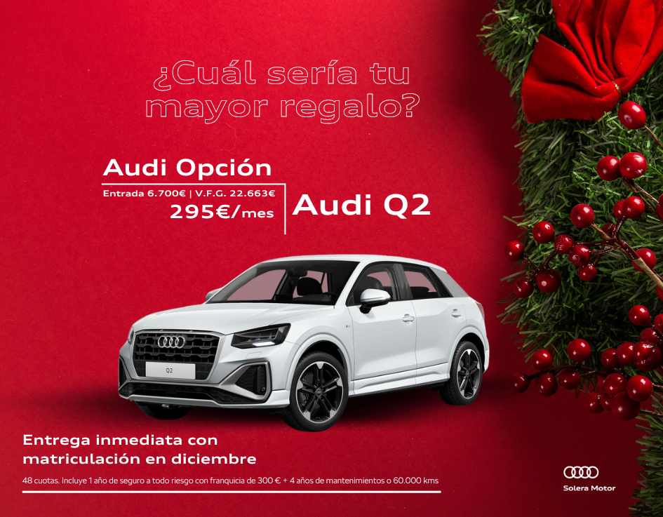 En estas fiestas celebra de la mejor manera con el Audi Q2 por 295€/mes* con Audi Opción.